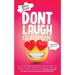 Don't Laugh Challenge - Valentine's Day Edition: The Funniest Laugh Out Loud Jokes, One-Liners, Riddles, Brain Teasers, Knock Knock Jokes, Fun Facts,