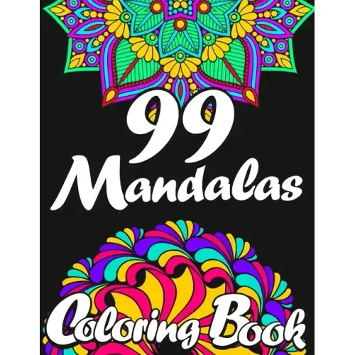 99 Mandalas Coloring Book for Adults