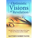 Optimistic Visions of Revelation: The End Times Church, Signs of the Times, the Two Witnesses and the 144,000