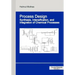 Process Design: Synthesis, Intensification, and Integration of Chemical Processes