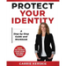 Protect Your Identity: Step-by-Step Guide and Workbook