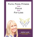 Faith, Food, Fitness and Focus for Fat Loss
