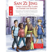 San Zi Jing - Three Character Classic in Chinese and English: Including a Step-by-Step Translation, English Commentary, and Writing Workbook