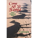 Come All Ye Faithful: Three Christmas Plays