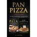 Pan Pizza: 2 Manuscript The Pala - Roman Pizza + The Sourdough