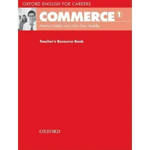 Oxford English for Careers: Commerce 1: Teacher's Resource Book