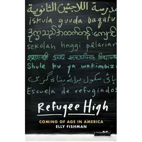 Refugee High: Coming of Age in America