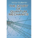 The Story of Quantum Mechanics