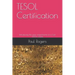 TESOL Certification: Introducing the main requirements of a Cert TESOL course