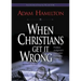 When Christians Get It Wrong