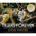 Tigers Forever: Saving the World's Most Endangered Big Cat