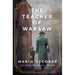 The Teacher of Warsaw: A WWII Novel