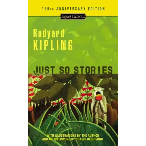 Just So Stories: 150th Anniversary Edition