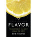 Flavor: The Science of Our Most Neglected Sense