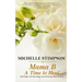 Mama B: A Time to Heal