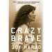 Crazy Brave