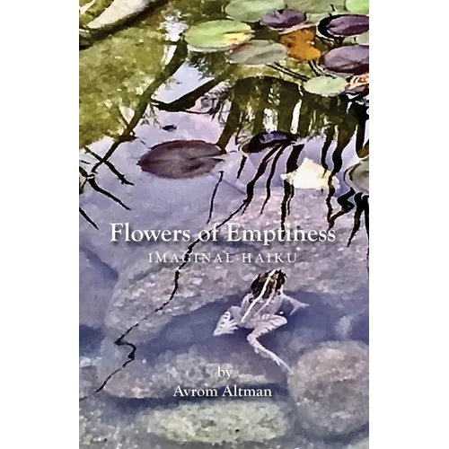 Flowers of Emptiness: Imaginal Haiku