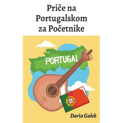 Priče na Portugalskom za Početnike