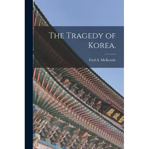 The Tragedy of Korea.