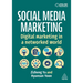 Social Media Marketing: Digital Marketing in a Networked World