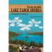 Tales Along Lake Tahoe Shores: A Sentimental Journey
