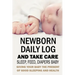 Newborn Daily Log and Take Care Sleep, Feed, Diapers Baby: : Baby's Daily Tracking Journal