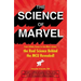 The Science of Marvel: From Infinity Stones to Iron Man's Armor, the Real Science Behind the McU Revealed!