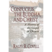 Confucius, the Buddha, and Christ