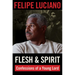 Flesh and Spirit: Confessions of a Young Lord