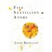 Five Sextillion Atoms