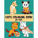 Cats Coloring Book For Kids: Funny and Stress Relief Cats Designs To Color For Kids and Toddlers