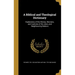 A Biblical and Theological Dictionary: Explanatory of the History, Manners, and Customs of the Jews, and Neighbouring Nations