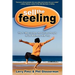 Sell the Feeling: The 6-Step System That Drives People to Do Business with You