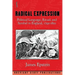 Radical Expression: Political Language, Ritual, and Symbol in England, 1790-1850