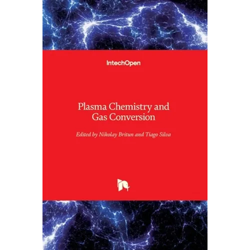 Plasma Chemistry and Gas Conversion