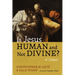 Is Jesus Human and Not Divine?