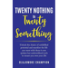 Twenty Nothing To Twenty Something