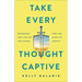 Take Every Thought Captive