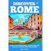 Discover Rome: Rome Travel Guide 2023 - The Best Tips and Tricks for a Perfect 2023 Trip to Rome