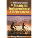 The Military Guide to Financial Independence & Retirement