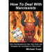 How to Deal with Narcissists: Why They Became Evil, How They Think, and Strategies and Techniques to Take Control