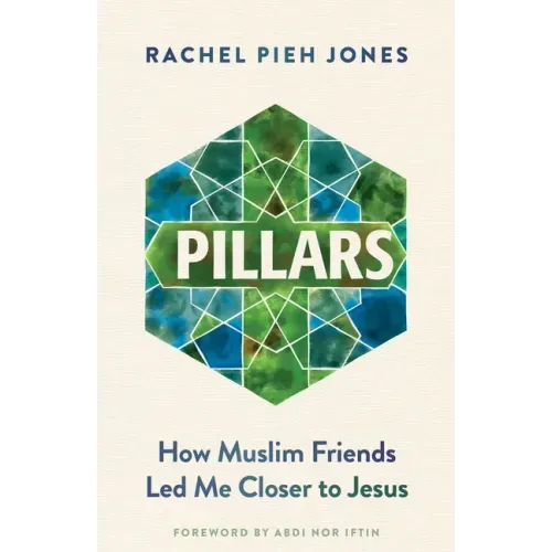 Pillars: How Muslim Friends Led Me Closer to Jesus