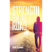Strength for the Road