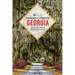 Backroads & Byways of Georgia: Drives, Day Trips & Weekend Excursions