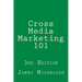 Cross Media Marketing 101