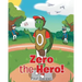 Zero the Hero!