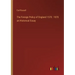 The Foreign Policy of England 1570: 1870 an Historical Essay