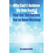 Why Can't I Achieve My Own Goals?: Find Out the Secrets You've Been Missing!