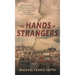 The Hands of Strangers