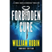 Forbidden Cure: Omnibus Edition: A Chris Ravello Medical Thriller